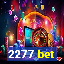 2277 bet